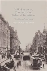 Book cover of D. H. Lawrence, Transport and Cultural Transition by Andrew F. Humphries