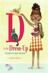 Book cover of D Is for Dress Up by Maria Carluccio