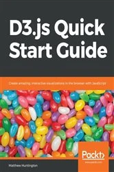 Book cover of D3.js Quick Start Guide by Matthew Huntington