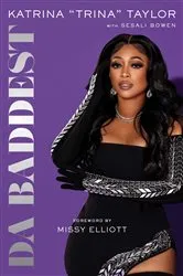 Book cover of Da Baddest by Trina