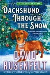 Book cover of Dachshund Through the Snow by David Rosenfelt