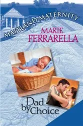 Book cover of Dad by Choice by Marie Ferrarella