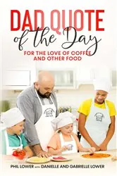Book cover of Dad Quote of the Day by Phil Lower