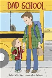 Book cover of Dad School by Rebecca Van Slyke