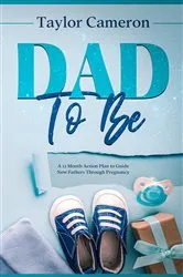 Book cover of Dad To Be by Taylor Cameron