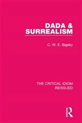 Book cover of Dada & Surrealism by C. W. E. Bigsby