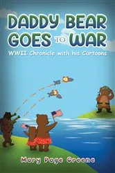 Book cover of Daddy Bear Goes to War by Mary Page Greene