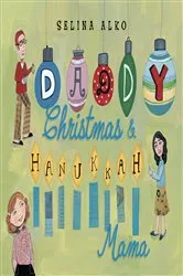 Book cover of Daddy Christmas and Hanukkah Mama by Selina Alko