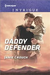 Book cover of Daddy Defender by Janie Crouch