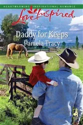 Book cover of Daddy for Keeps by Pamela Tracy