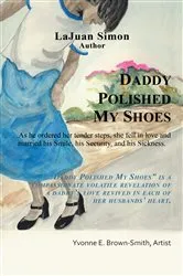 Book cover of Daddy Polished My Shoes by LaJuan Simon