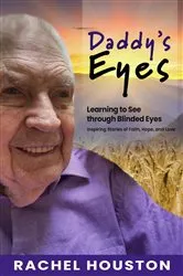 Book cover of Daddy's Eyes by Houston, Rachel, R