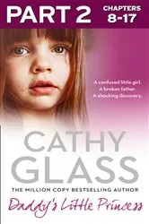 Book cover of Daddy’s Little Princess: Part 2 of 3 by Cathy Glass