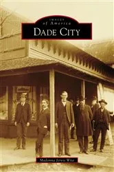 Book cover of Dade City by Madonna Jervis Wise