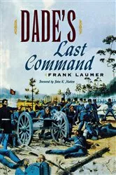 Book cover of Dade's Last Command by Frank Laumer