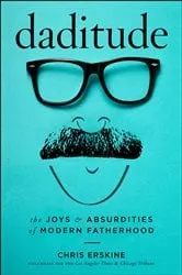 Book cover of Daditude by Chris Erskine