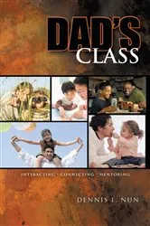Book cover of Dad's Class by Dennis L. Nun