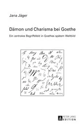 Book cover of Daemon und Charisma bei Goethe by Jana Jäger