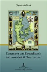 Book cover of Daenemarks und Deutschlands Kultursolidaritaet ueber Grenzen by Christian Gellinek
