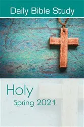 Book cover of Daily Bible Study Spring 2021 by Cokesbury