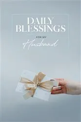 Book cover of Daily Blessings for My Husband by Honor Books