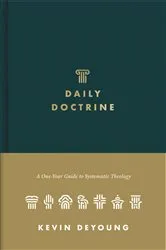 Book cover of Daily Doctrine by Kevin DeYoung