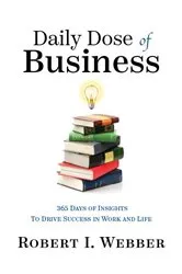 Book cover of Daily Dose of Business by Robert Webber
