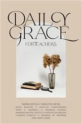 Book cover of Daily Grace for Teachers by Unknown