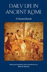 Book cover of Daily Life in Ancient Rome by Brian K. Harvey