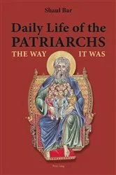 Book cover of Daily Life of the Patriarchs by Shaul Bar