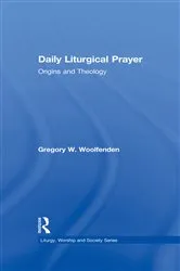 Book cover of Daily Liturgical Prayer by Gregory W. Woolfenden