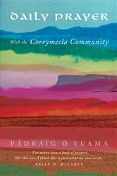 Book cover of Daily Prayer with the Corrymeela Community by Padraig O Tuama