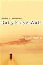 Book cover of Daily PrayerWalk by Janet Holm McHenry