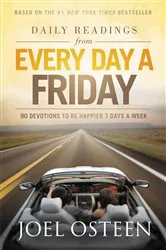 Book cover of Daily Readings from Every Day a Friday by Joel Osteen