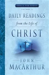 Book cover of Daily Readings From the Life of Christ, Volume 2 by John MacArthur