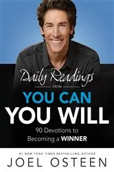 Book cover of Daily Readings from You Can, You Will by Joel Osteen
