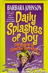 Book cover of Daily Splashes of Joy by Barbara Johnson