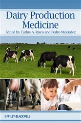 Book cover of Dairy Production Medicine by Carlos Risco