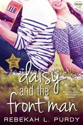 Book cover of Daisy and the Front Man by Rebekah L. Purdy