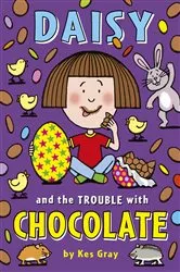 Book cover of Daisy and the Trouble with Chocolate by Kes Gray