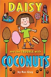 Book cover of Daisy and the Trouble with Coconuts by Kes Gray