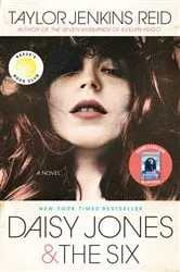 Book cover of Daisy Jones & The Six: Reese's Book Club by Taylor Jenkins Reid