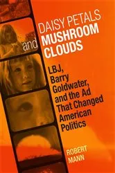 Book cover of Daisy Petals and Mushroom Clouds by Robert Mann