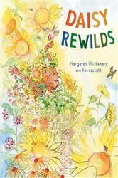 Book cover of Daisy Rewilds by Margaret McNamara