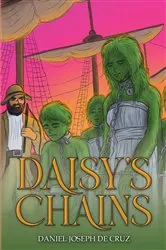 Book cover of Daisy's Chains by Daniel Joseph de Cruz