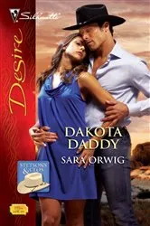 Book cover of Dakota Daddy by Sara Orwig