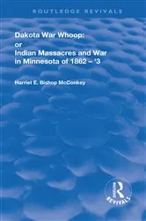 Book cover of Dakota War-Whoop by Harriet E. Bishop McConkey