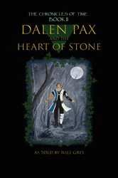 Book cover of Dalen Pax and the Heart of Stone by Will Grey