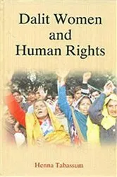 Book cover of Dalit Women and Human Rights by Henna Tabassum