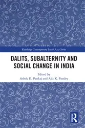 Book cover of Dalits, Subalternity and Social Change in India by Ashok K. Pankaj